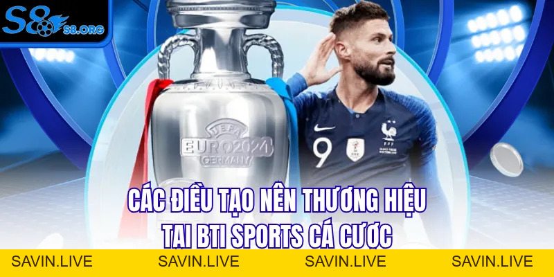 BTI Sports Cá Cược - Cổng Cược Thể Thao Số 1 Nền Tảng S8