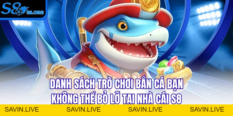 Bắn Cá S8 - Đỉnh Cao Đại Dương Có 1-0-2 Cho Mọi Ngư Thủ