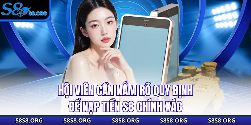 Nạp Tiền S8 Cực Dễ, Nhận Ngay Ưu Đãi Khủng Trong Lần Đầu