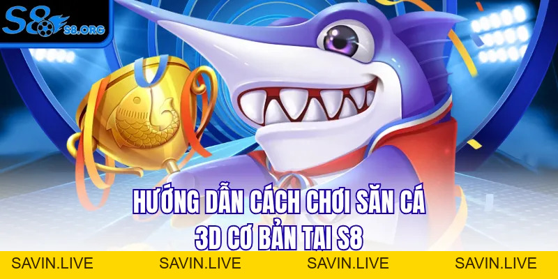 Cách Chơi Bắn Cá 3D - Top 3+ Mẹo Săn Boss Thưởng Lớn