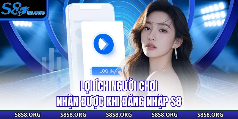 Đăng Nhập S8 - Mở Ra Thế Giới Giải Trí Chất Lượng